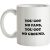 You Got No Fans You Got No Ground mug.