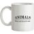Animals They Are For Us To Eat mug.