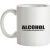 Alcohol It Just Makes Everything Better mug.