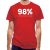 98 Percent Steroid Free classic fit.