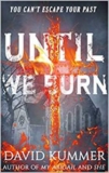 Until We Burn – Editorial Review – The Book Review Directory