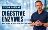 Digestive Enzymes: Your Questions Answered