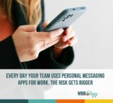 What Happens When Your Team Uses Personal Messaging Apps for Work